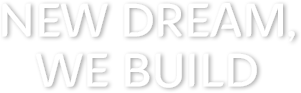 Building your Dream,Constructing the Future