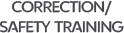 correction/safety training