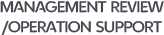 management review operation support